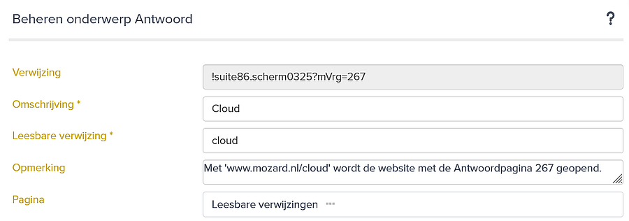 Het scherm Beheren onderwerp Antwoord met vijf velden: Verwijzing gevuld met !suite86.scherm0325?mVrg=267, Omschrijving met Cloud, Leesbare verwijzing met cloud, Opmerking met de tekst dat met www.mozard.nl/cloud de website met Antwoordpagina 267 wordt geopend, en Pagina met Leesbare verwijzingen.