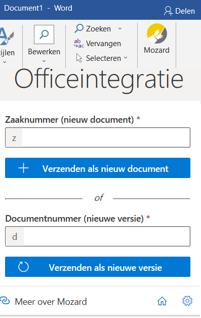 Het paneel Officeintegratie in Word, met het veld Zaaknummer (nieuw document) en de knop Verzenden als nieuw document, en daaronder het veld Documentnummer (nieuwe versie) met de knop Verzenden als nieuwe versie. Onderaan staan Meer over Mozard en een tandwiel-icoontje.