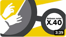 Videominiatuur Release notes X.40, speelduur 3:39.